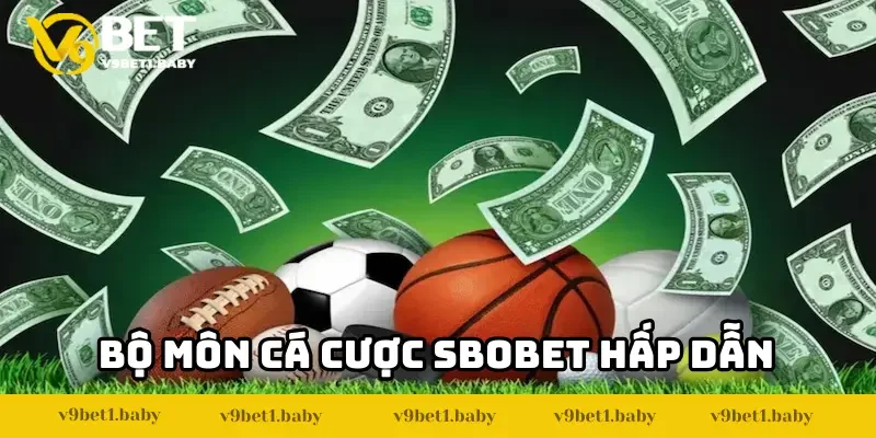 Các hình thức cá cược SBOBET được yêu thích nhất