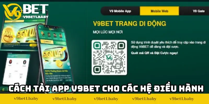 Cách tải app V9BET cho các hệ điều hành