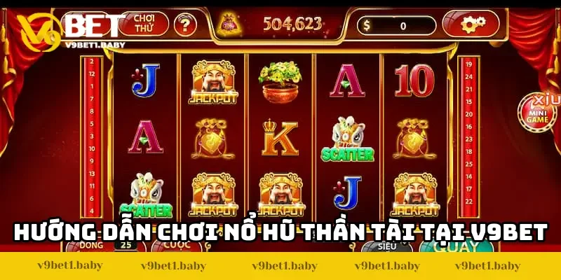 Cách tham gia chơi nổ hũ Thần Tài tại nhà cái