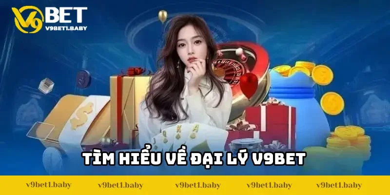 Đại lý V9BET là gì?