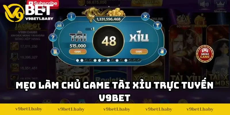 Mẹo làm chủ game tài xỉu online