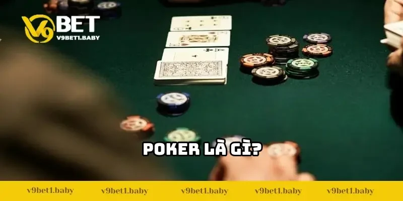 Poker là gì?