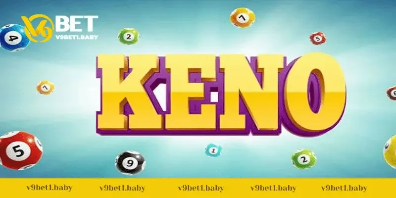 Tổng quan về xổ số Keno